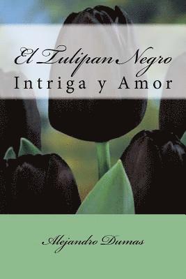 El Tulipan Negro (Spanish) Edition 1