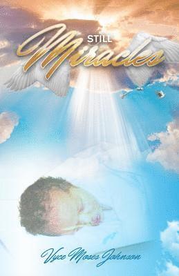 Still Miracles 1