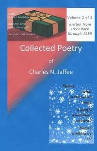 bokomslag Collected Poetry of Charles N. Jaffee, Volume 2: Written from 1999 through 1959