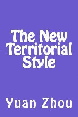 The New Territorial Style 1