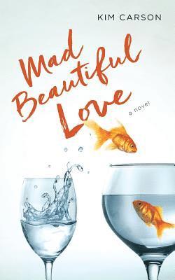 Mad Beautiful Love 1