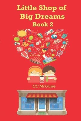 The Little Shop of Big Dreams: Book 2 1