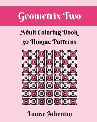 Geometrix Two: An Adult Coloring Book 1