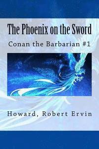 bokomslag The Phoenix on the Sword: Conan the Barbarian #1