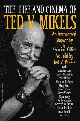The Life and Cinema of Ted V. Mikels 1