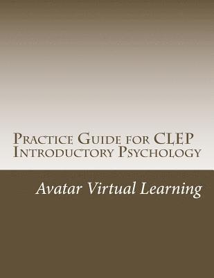 Avatar Virtual Learning - Practice Guide for CLEP Introductory Psychology, Häftad