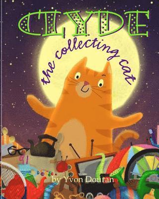 Clyde The Collecting Cat 1