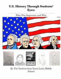 bokomslag U.S. History Through Students' Eyes: Who Was Important and Why