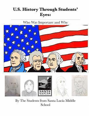 bokomslag U.S. History Through Students' Eyes: Who Was Important and Why