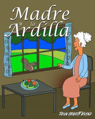 Madre y la Ardilla 1