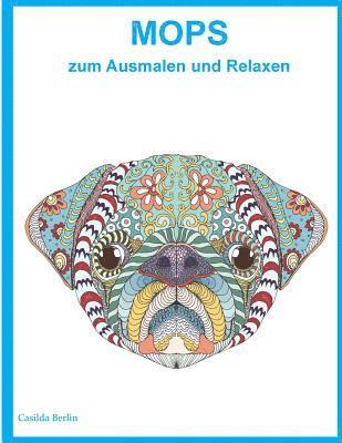 bokomslag Mops zum Ausmalen und Relaxen: Malbuch für Erwachsene