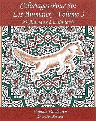 bokomslag Coloriages Pour Soi - Les Animaux - Volume 3: 25 Animaux à main levée sur un fond à colorier