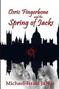 bokomslag Osric Fingerbone and the Spring of Jacks