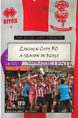Gary Hutchinson - A Season in Blogs: Lincoln City, 2016/17, Häftad