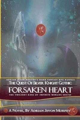 bokomslag Forsaken Heart: The Dynasty Realms VI: Forsaken Heart