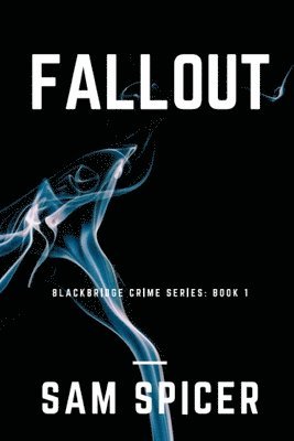 Fallout: A Blackbridge Novel 1