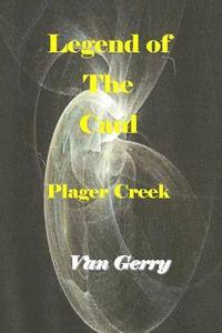 bokomslag Legend of the Caul: Plager Creek