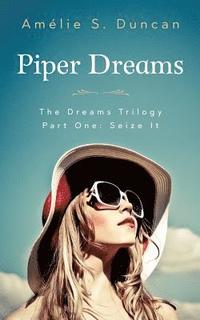 bokomslag Piper Dreams Part One