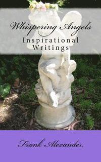 bokomslag Whispering Angels: Inspirational Writings