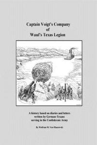 bokomslag Captain Voigt's Company of Waul's Texas Legion: German-Texans in the Confederate Army