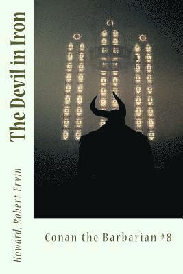 The Devil in Iron: Conan the Barbarian #8 1