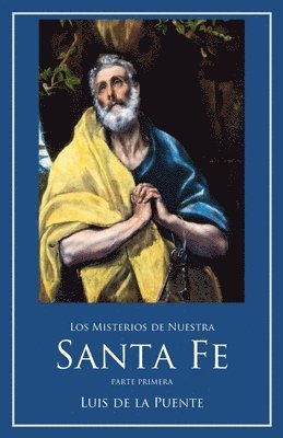 bokomslag Los Misterios de Nuestra Santa Fe: De los pecados y postrimerías del hombre