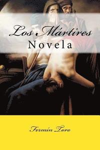 bokomslag Los Martires: Novela