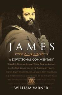 bokomslag James: A Devotional Commentary