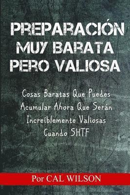 Preparacion Muy Barata Pero Valiosa: Cosas Baratas Que Puedes Acumular Ahora Que Seran Increiblemente Valiosas Cuando SHTF 1