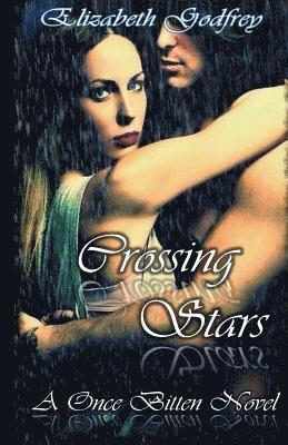 Elizabeth Godfrey - Crossing Stars: A Once Bitten Novel, Häftad