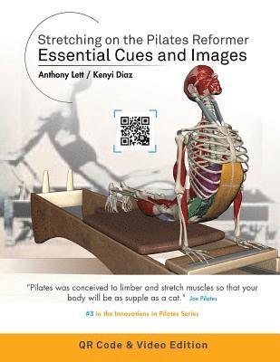 bokomslag Stretching on the Pilates Reformer: Essential Cues and Images (QR Code & Video Edition): (QR Code & Video Edition)