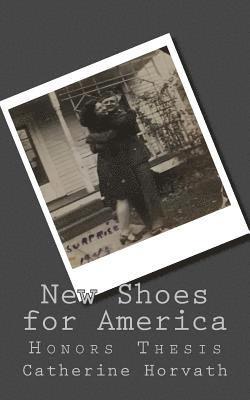 New Shoes for America: Honors Thesis 1