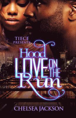 Hood Love On The Run 1