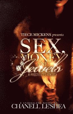 Sex, Money, & Jewels 1