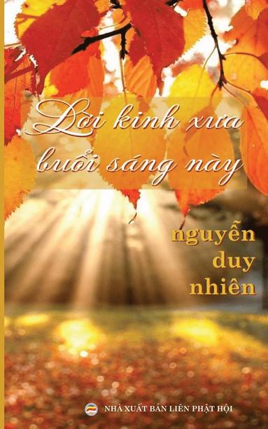 Nguyễn Duy Nhiên, Nguyễn Minh Tiến - Lời kinh xưa buổi sáng này, Häftad