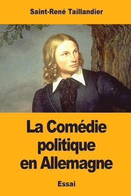 La Comédie politique en Allemagne