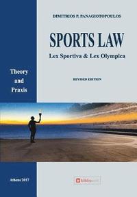 bokomslag Sports Law: Lex Sportiva & Lex Olympica Theory and Praxis
