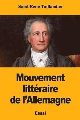 Saint-René Taillandier - Mouvement littéraire de l'Allemagne, Häftad