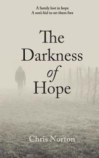 bokomslag The Darkness of Hope