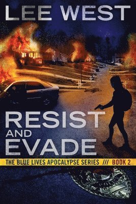 Resist and Evade: A Post Apocalyptic EMP Thriller 1