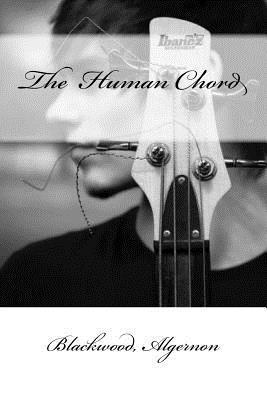 The Human Chord 1