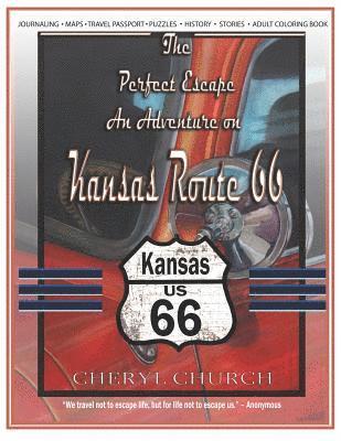 The Perfect Escape an Adventure on Kansas Route 66: Route 66 Adult Coloring Book 1