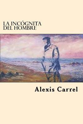 La Incognita Del Hombre (Spanish Edition) 1