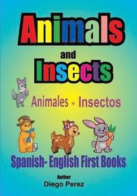 bokomslag Spanish - English First Books: Animals and Insects