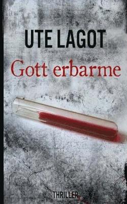 Ute Lagot - Gott erbarme, Häftad
