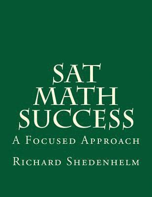 bokomslag SAT Math Success: A Focused Approach