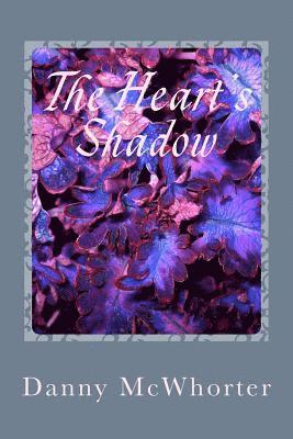 The Heart's Shadow 1