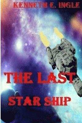 bokomslag The Last Starship