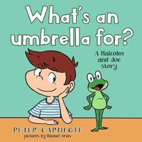 bokomslag What's an umbrella for?: A Malcolm and Joe Story