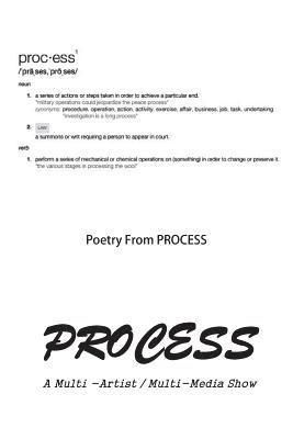 Hakim Bellamy, Jessica Helen Lopez - Process: Poetry from A Multi-Artist, Multi-Media Show, Häftad